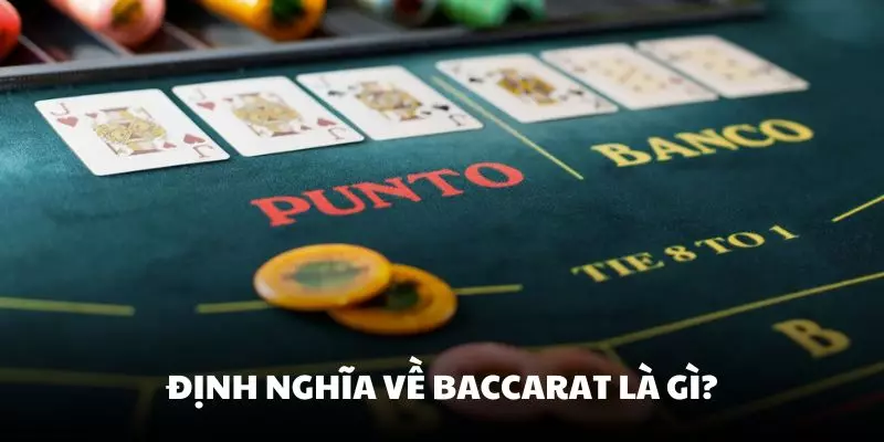 Khái niệm về Baccarat là môn gì?