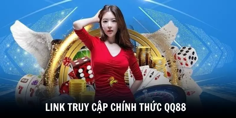 Địa chỉ link truy cập chính thức trang chủ QQ88