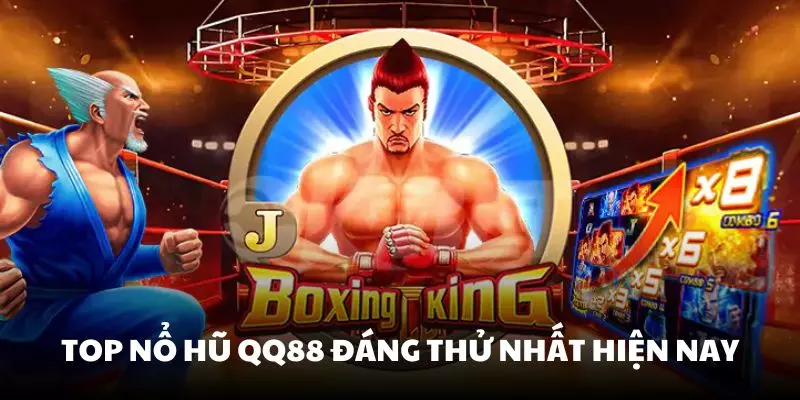 Top thể loại nổ hũ QQ88 đáng thử nhất hiện nay